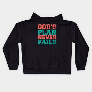 God's plan never fails Kids Hoodie